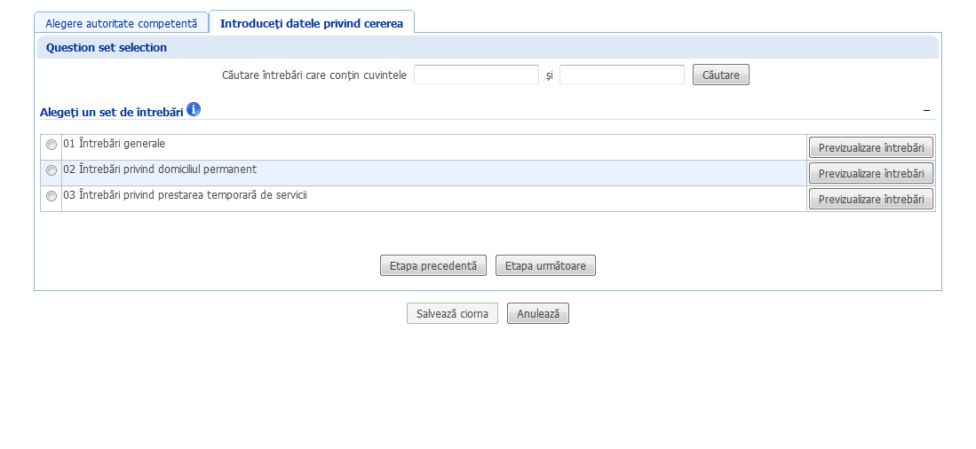 Creează cerere - Introduceţi datele privind cererea - Alegeţi un set de întrebări versiunea 6.1
