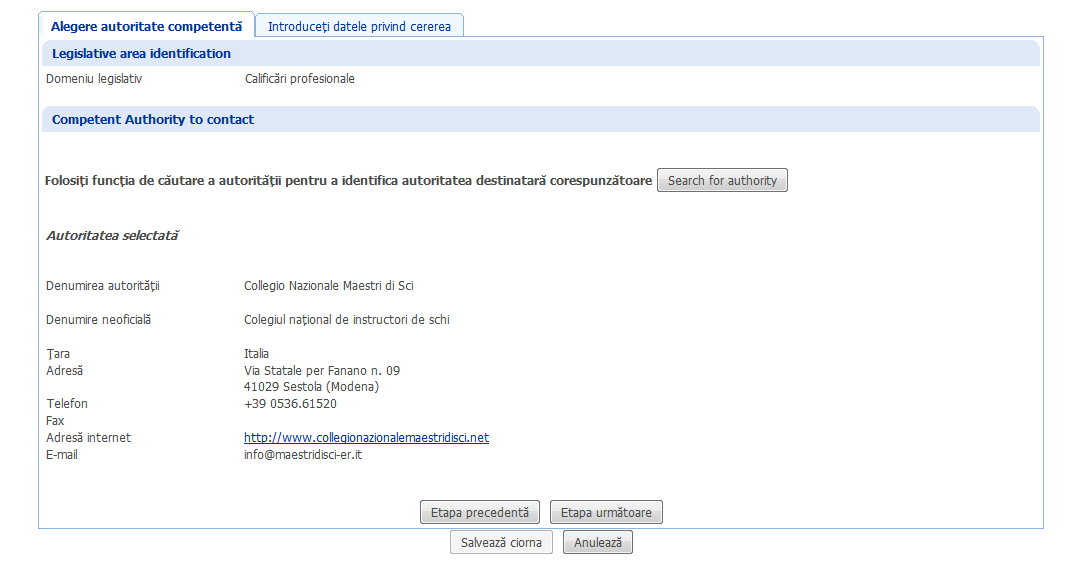 Creează cerere - Alegere autoritate competentă - Autoritatea competentă de contactat versiunea 6.1 Creează cerere - Alegere autoritate competentă - Autoritatea competentă de contactat versiunea 6.1