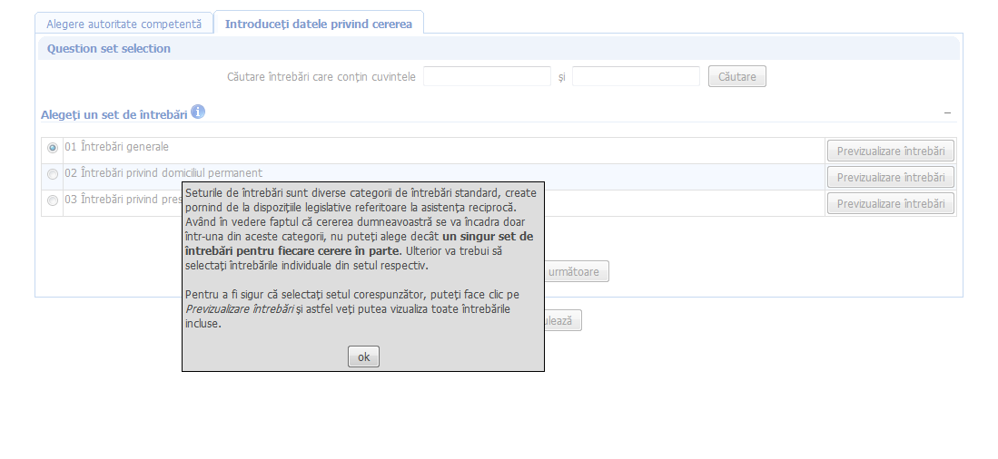 Creează cerere - Introduceţi datele privind cererea - Alegeţi un set de întrebări - cu Info versiunea 6.1 Creează cerere - Introduceţi datele privind cererea - Alegeţi un set de întrebări - cu Info versiunea 6.1
