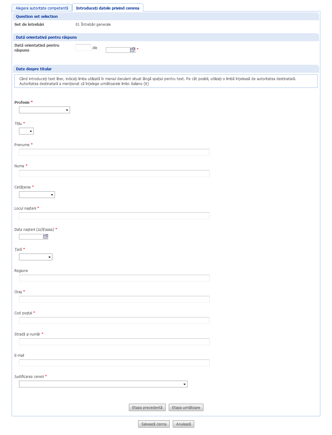 Creează cerere - Introduceţi datele privind cererea - Data orientativă pentru răspuns şi date despre titular versiunea 6.1 Creează cerere - Introduceţi datele privind cererea - Data orientativă pentru răspuns şi date despre titular versiunea 6.1